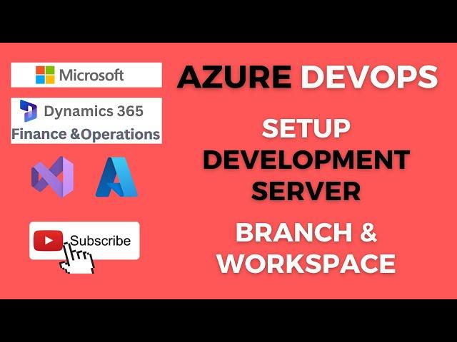 Create Development Server, Branch, Workspace- Microsoft Dynamics 365 Finance & Operations #CursorRun