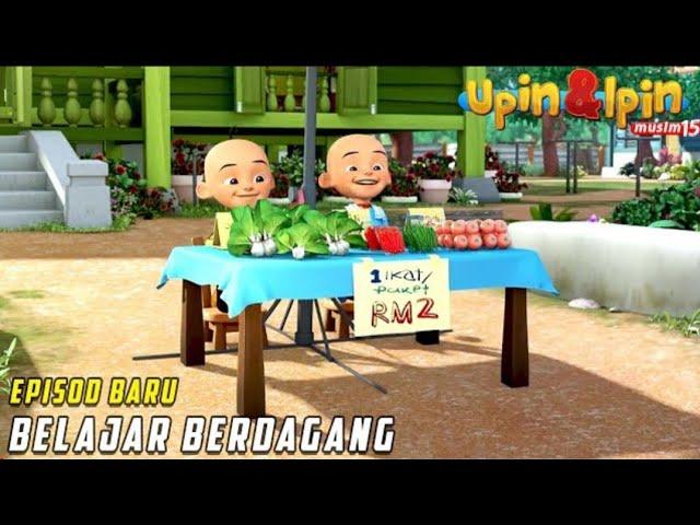 Belajar Berdagang - Upin & Ipin Terbaru 2021 | FULL Musim 15