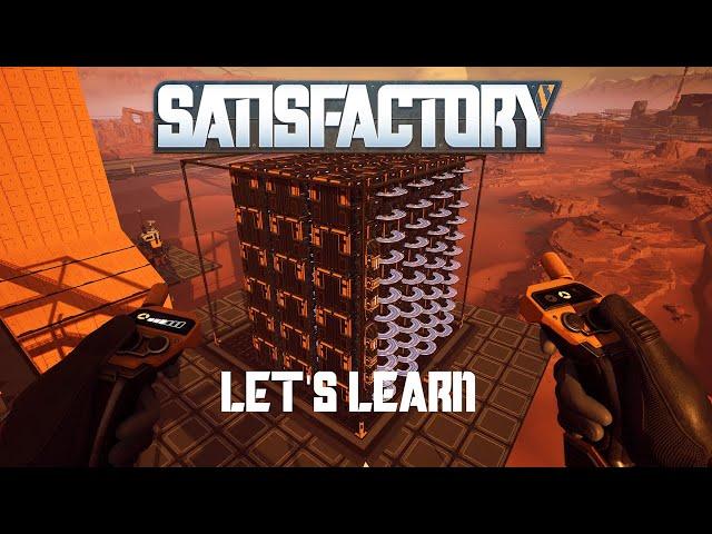 Satisfactory | Lets Learn | 6x6 Mega Storage Plus Ultra