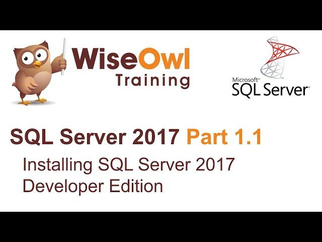 SQL Server 2017 Part 1.1 - Installing SQL Server 2017 Developer Edition