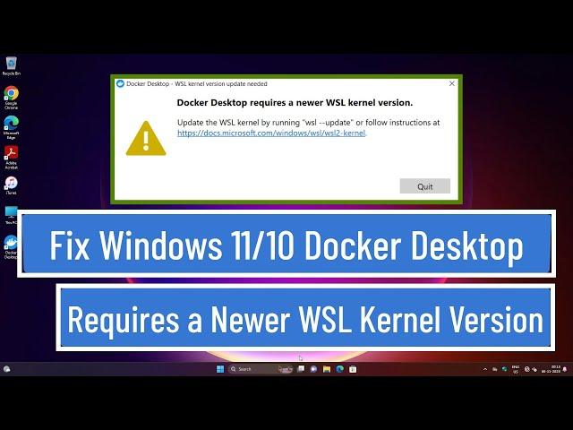 Fix Windows 11 / 10 Docker Desktop Requires a Newer WSL Kernel Version Error