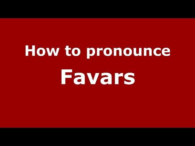 How to pronounce Favars (French/France) - PronounceNames.com