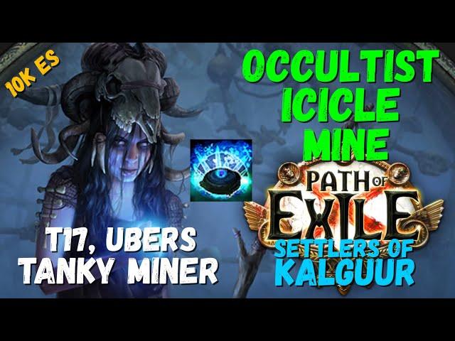 POE 3.25 Tanky Miner? Occultist Icicle Mine Build, 10k ES, T17, Ubers