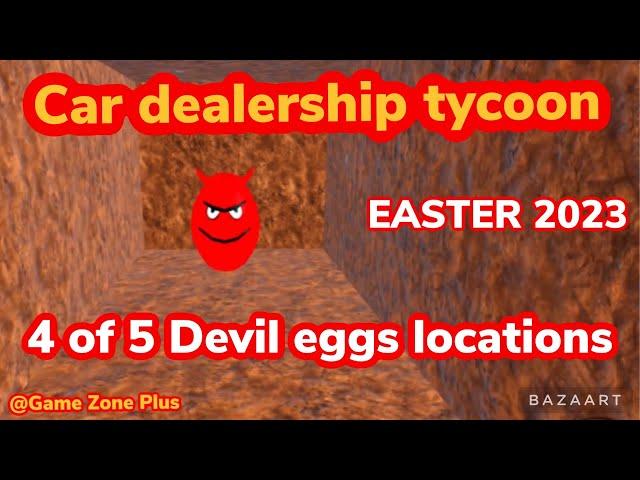 GET DEVIL EGGS LOCATIONS, CAR DEALERSHIP TYCOON, #roblox #cardealershiptycoon #eastereggs