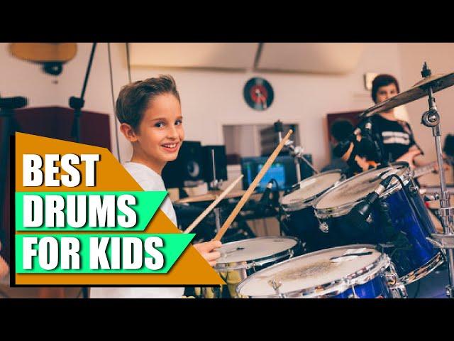 Best Drum Sets for Kid : You Should Choose Once!