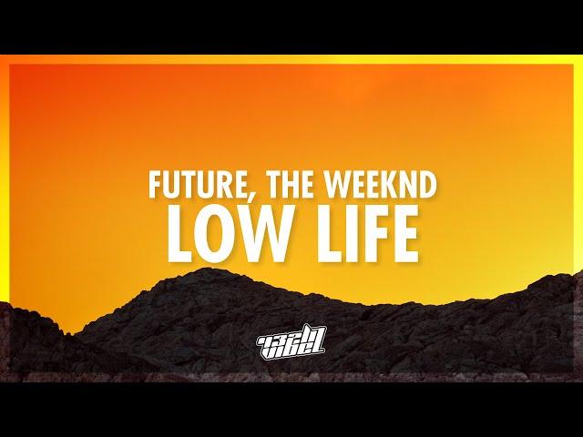 Sniper sniper sniper wifey wifey wifey tiktok | Future - Low Life (Lyrics) ft. The Weeknd (432Hz)