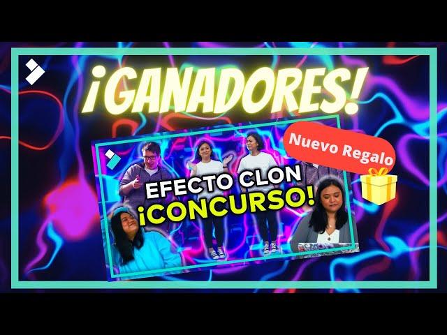 GANADORES del concurso: #EfectoClonFilmora