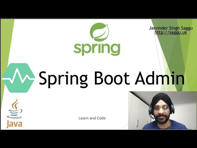 Sring Boot Admin  - A Complete Hands-On Tutorial