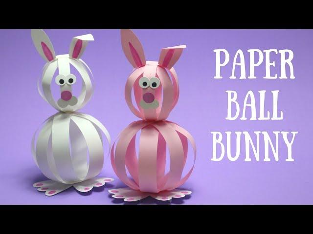 Paper Ball Bunny | Easy Easter Crafts for Kids