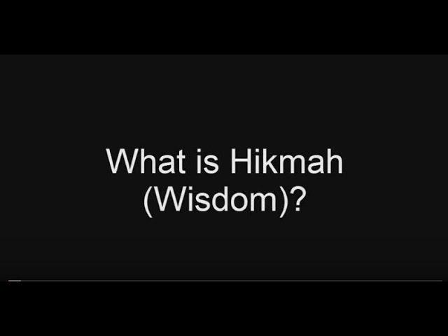 What is Hikmah?