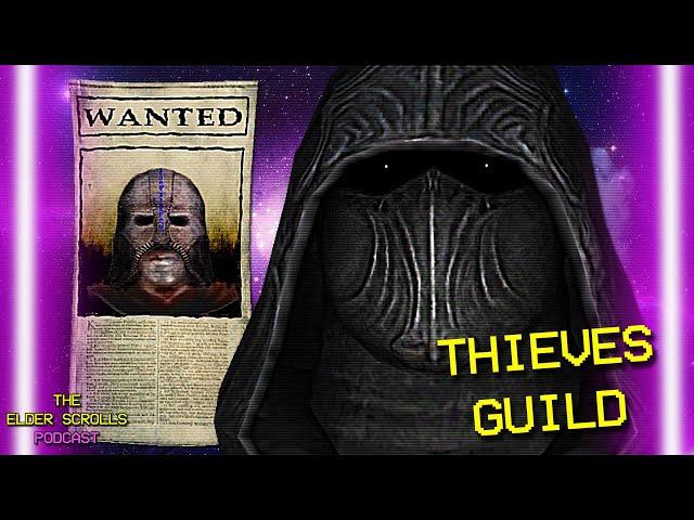 The Thieves Guild | The Elder Scrolls Podcast #28