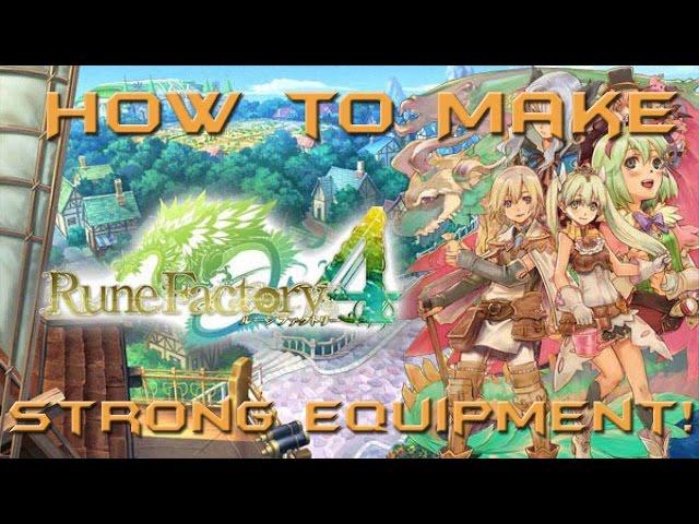 Rune Factory 4: How To Make Strong Weapons and Armor