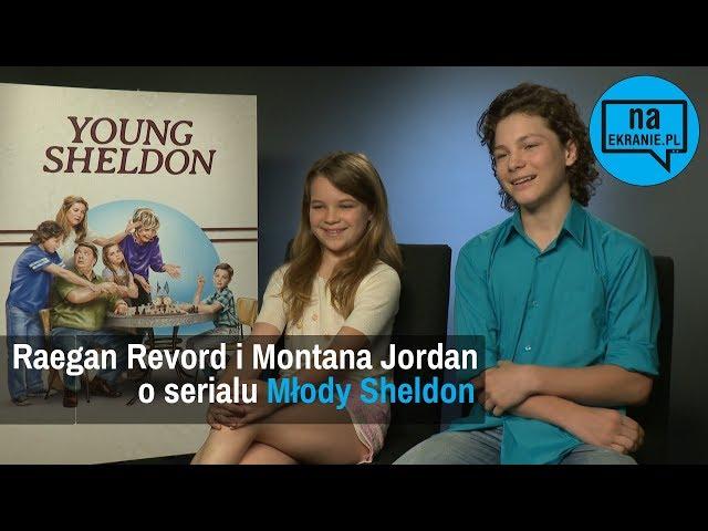 Raegan Revord i Montana Jordan o serialu Młody Sheldon