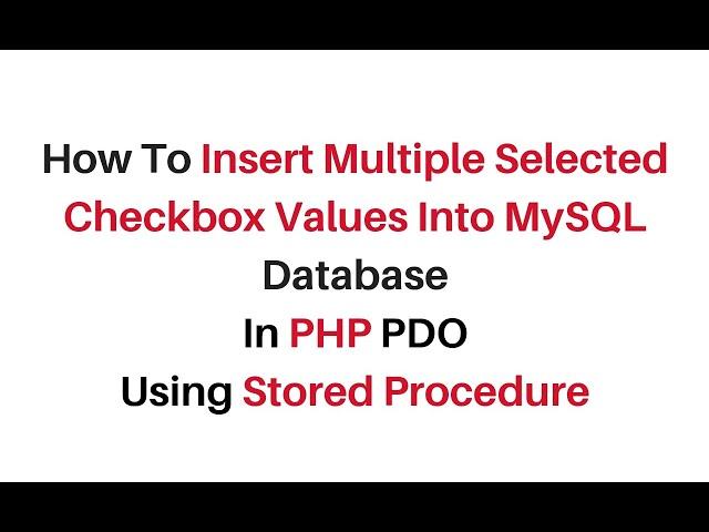 how to insert multiple selected checkbox values in database in php 5.6