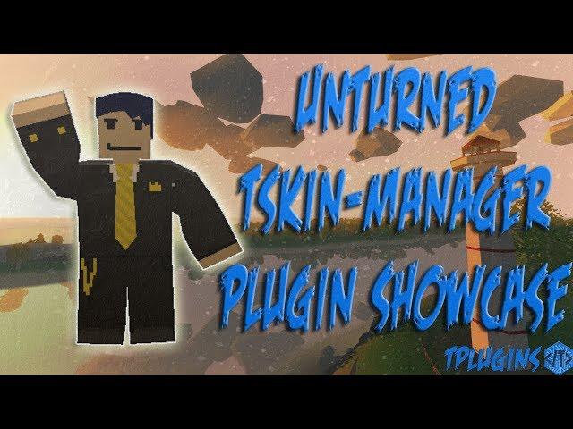 Unturned TSkin manager plugin showcase