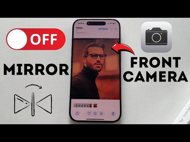 iPhone 16/16 Pro: How To Disable Mirror Effect On Selfie Camera