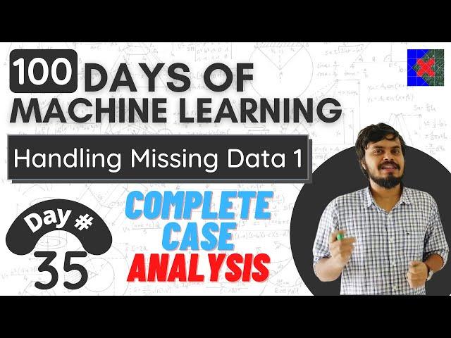 Handling Missing Data | Part 1 | Complete Case Analysis