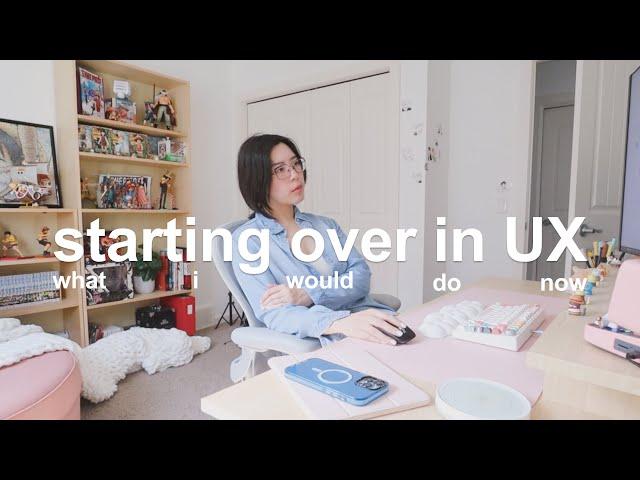 How I'd learn UX Design if I could start over | Senior UX Designer *REAL TALK*