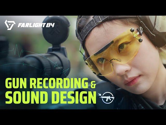 Dev Diary: Gun Recording & Sound Design | Farlight 84