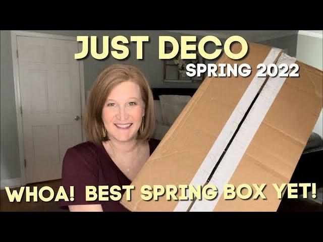 Just Deco | Spring 2022 | WoW!  My Favorite Spring Box so Far!