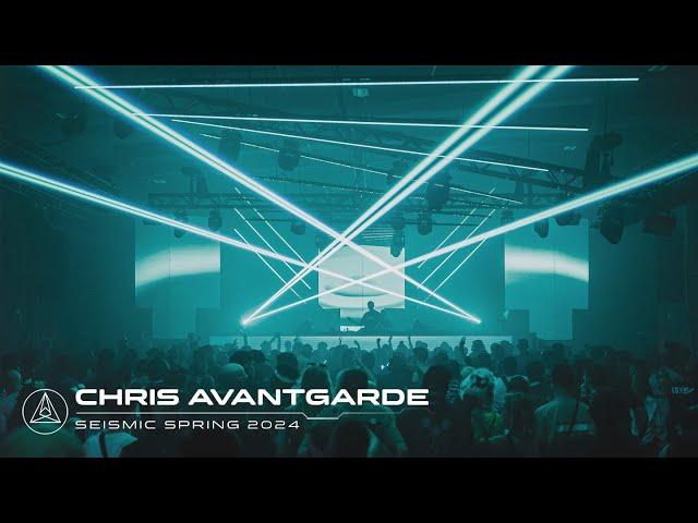 Chris Avantgarde at Seismic Spring 2024 | Full Set