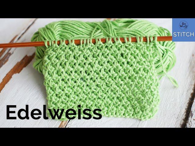 Edelweiss stitch knitting pattern: Easy, reversible, and it doesn't curl!