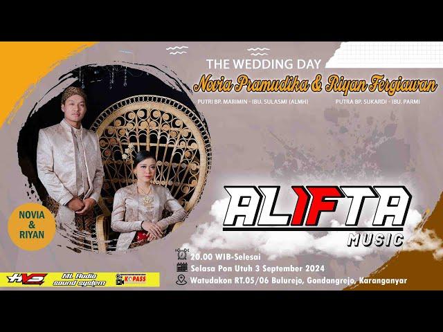 Live Stream Wedding Novia & Riyan | Campursari ALIFTA MUSIC | ML PRO AUDIO | HVS SRAGEN 2