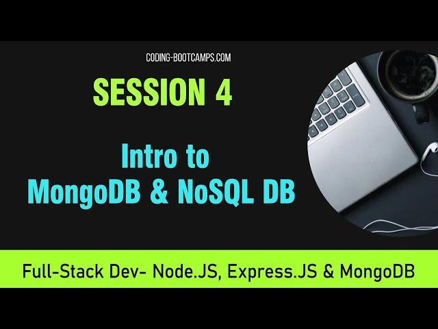 Full-Stack Development: Session 4. Intro to MongoDB and lets code 10