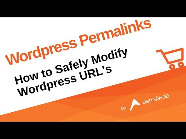 How to Safely Modify Wordpress URL Permalinks