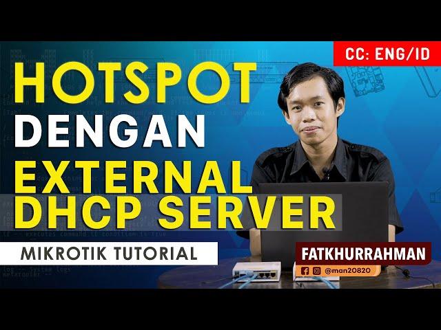 Hotspot with External DHCP Server - MIKROTIK TUTORIAL [ENG SUB]