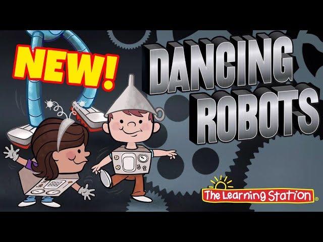 Dancing Robots Song  Brain Breaks, Action & Dance Song  Kids Songs by The Learning Station