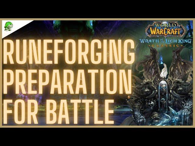 Wotlk Classic Runeforging Preparation For Battle