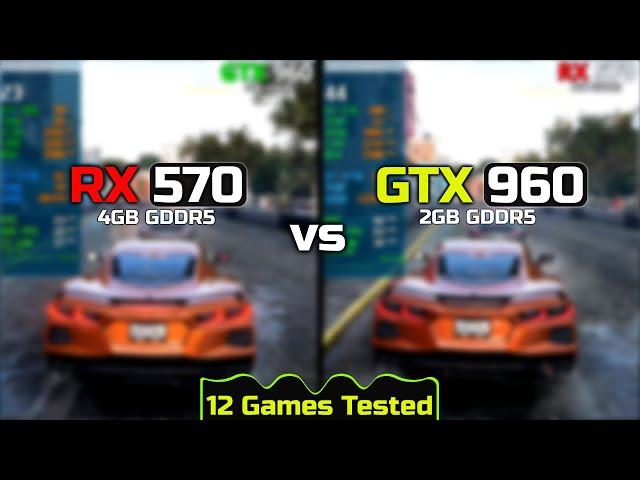 GTX 960 vs RX 570 | How Big Is The Difference?