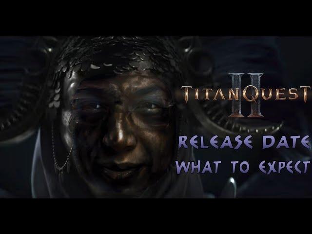 Titan Quest 2 | Release Date & What to Expect | Titan Sage