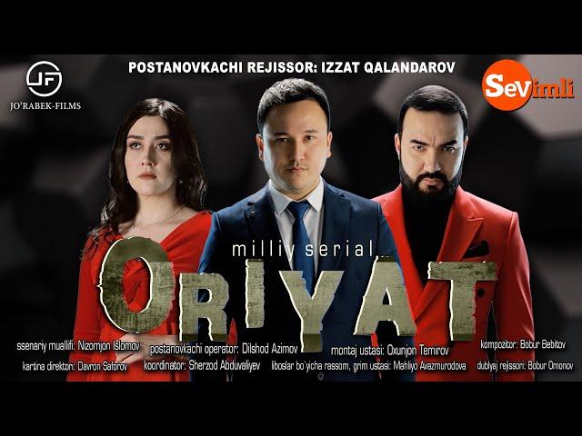 "ORIYAT" o'zbek milliy serial  28-QISM