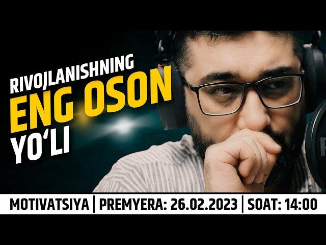 Rivojlanish, o'sish, yuksalish | MOTIVATSIYA | @XizrAbdulkarim