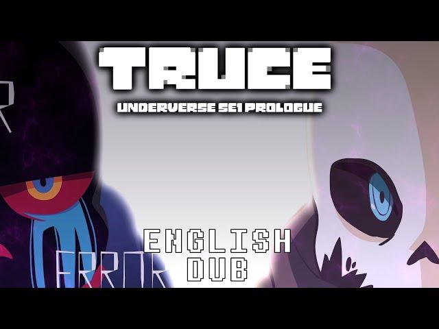 TRUCE - Underverse SE1 Prologue || English Dub [By Jakei]