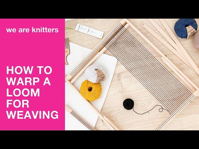 How to warp a loom for weaving - Weaving for beginners | WAK