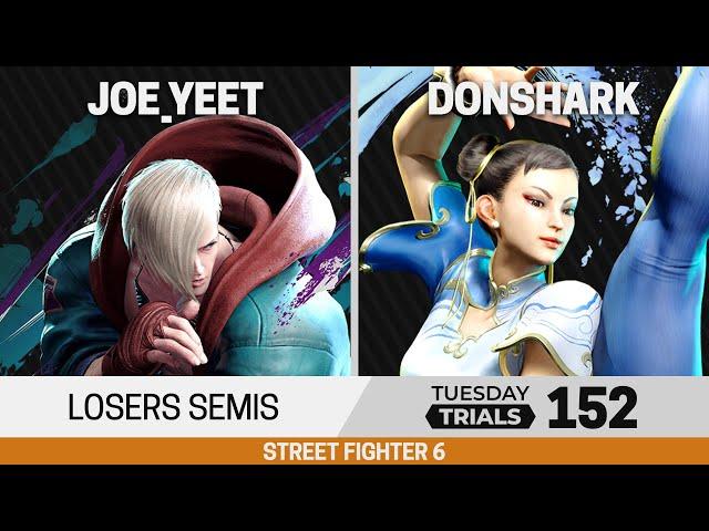 Tuesday Trials 152 SF6 Losers Semis - Joe_Yeet (Ed) vs DonShark (Chun-Li)