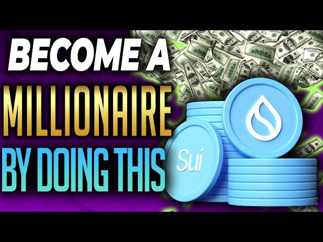 How to Turn $100 into $1 Million Dollars Sui The NEXT SOLANA