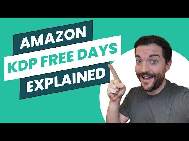 Amazon KDP Free Days Explained For Authors