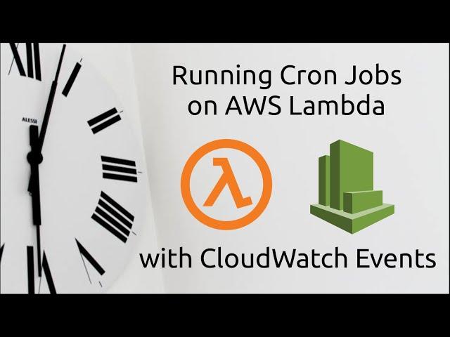 Running Cron Jobs on AWS Lambda (w/ Practical Example and SAM Project Setup)