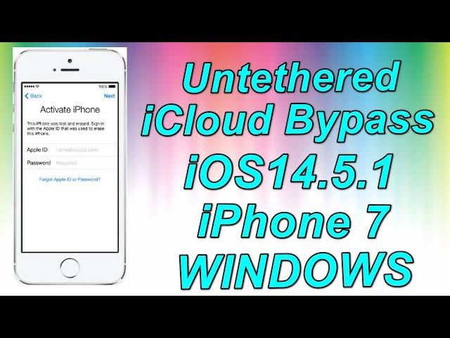 iCloud Bypass iOS14.5.1 iPhone 7 Windows-Bypass Untethered iCloud iPhone 7 iOS14