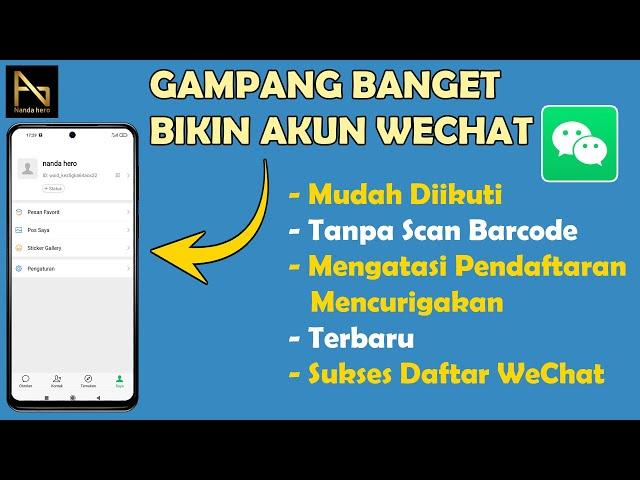 Cara Daftar WeChat 2022 | Buat Akun WeChat Tanpa Scan Barcode | Mengatasi Pendaftaran Mencurigakan