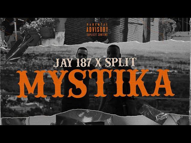 JAY 187 ft. SPLIT - MYSTIKA (Prod. by NIGHTGRIND x LONGLIVE) (Official Music Video)