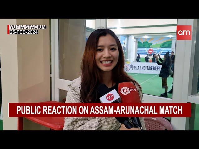 Public reaction on Assam-Arunachal match