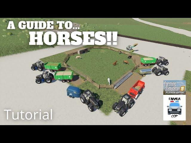 A Guide to Horses in Farming Simulator 19!!