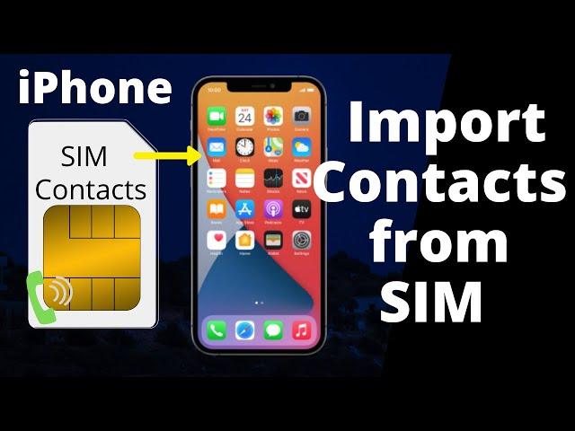 How to Import Contacts from SIM card to iPhone