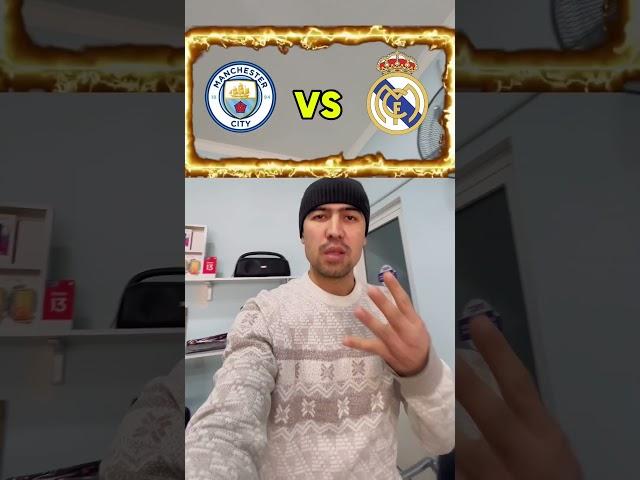 Manchester City VS Real Madrid