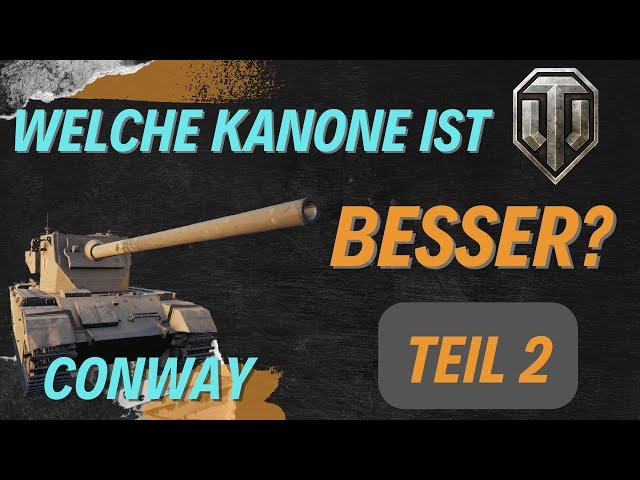 2. Teil der Frage, welche Kanone ist besser? | world of tanks | DaWuse | Conway